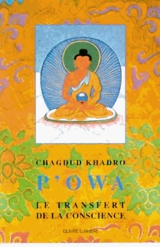 Livrenpoche : P'owa : Le transfert de conscience - Chagdud Khandro - Livre