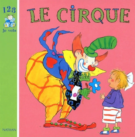 Livrenpoche : Le cirque - Claire Le Grand - Livre