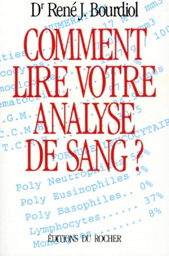 Livrenpoche : Comment lire votre analyse de sang ? - René-J Bourdiol - Livre