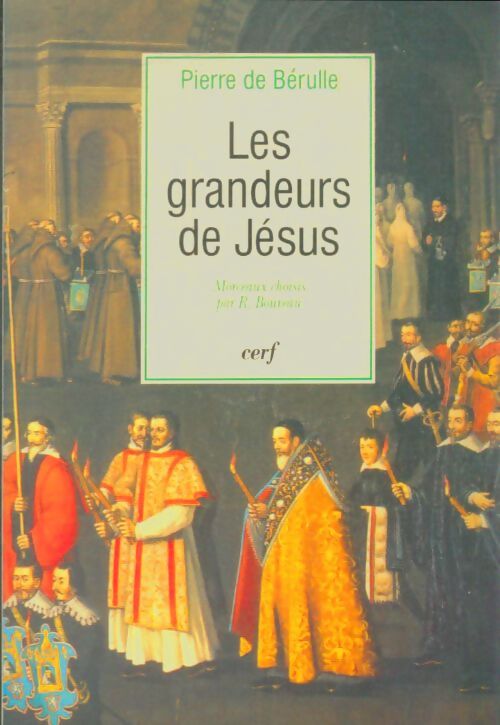 Livrenpoche : Les grandeurs de jésus - De Berulle Pierre - Livre