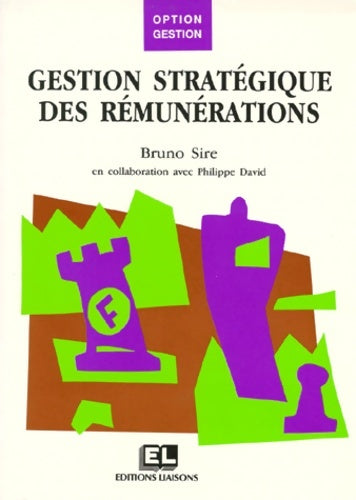 Livrenpoche : Gestion stratégique des rémunérations - Bruno Sire - Livre