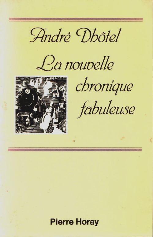 Livrenpoche : La nouvelle chronique fabuleuse - André Dhôtel - Livre