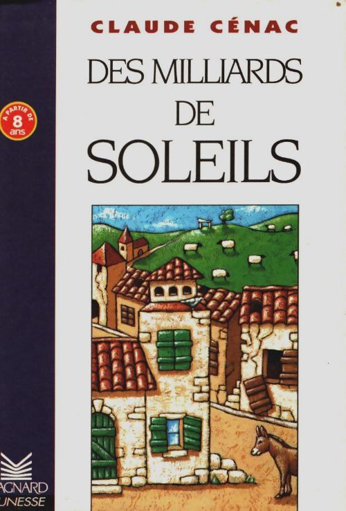 Livrenpoche : Les romans : Des milliards de soleils - Claude Cenac - Livre