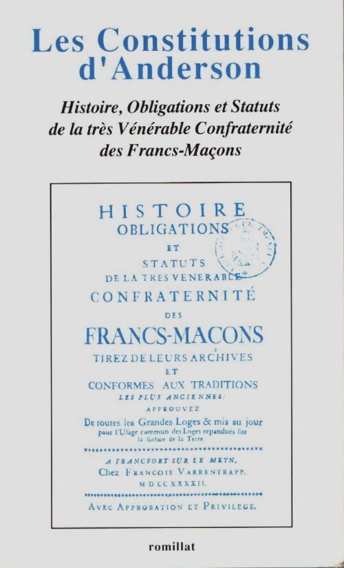 Livrenpoche : Les constitutions d'anderson : Histoire obligations et statuts de la très vénérable confraternité des francs-maçons 1732/1742 - James Anderson - Livre