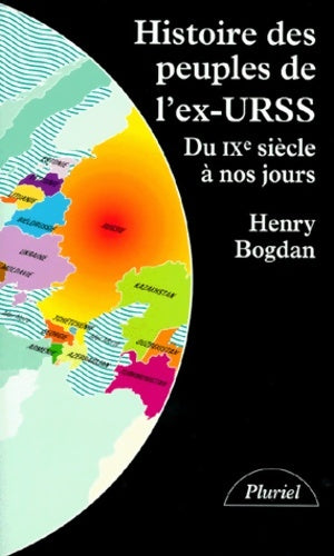 Livrenpoche : Histoire des peuples de l'ex-URSS - H. Bogdan - Livre
