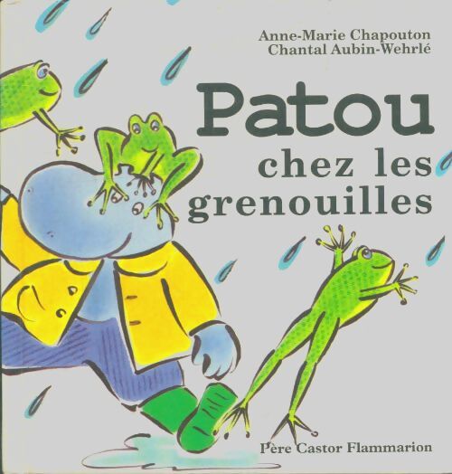 Livrenpoche : Patou chez les grenouilles - Anne-Marie Chapouton - Livre