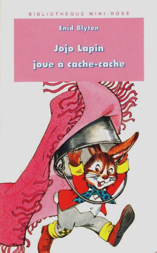 Livrenpoche : Jojo Lapin joue à cache-cache - Enid Blyton - Livre
