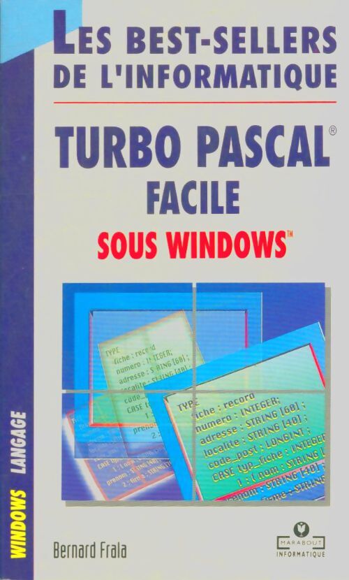 Livrenpoche : Turbo pascal facile sous windows - Bernard Frala - Livre