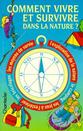 Livrenpoche : Comment vivre et survivre dans la nature ? - Collectif - Livre