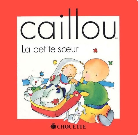 Livrenpoche : Caillou : La petite soeur - Hélène Desputeaux - Livre