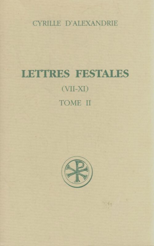 Livrenpoche : Sc 392 lettres festales ii - Cyrille D'Alexandrie - Livre