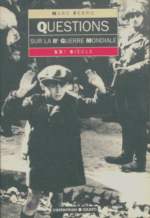 Livrenpoche : Questions sur la 2ème guerre mondiale - Marc Ferro - Livre