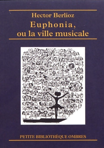 Livrenpoche : Euphonia ou la ville musicale - Hector Berlioz - Livre