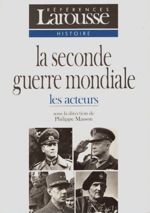 Livrenpoche : La seconde guerre mondiale Tome II : Les acteurs - Masson - Livre