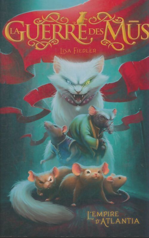 Livrenpoche : La guerre des Mùs Tome I : L'empire d'Atlantia - Lisa Fiedler - Livre