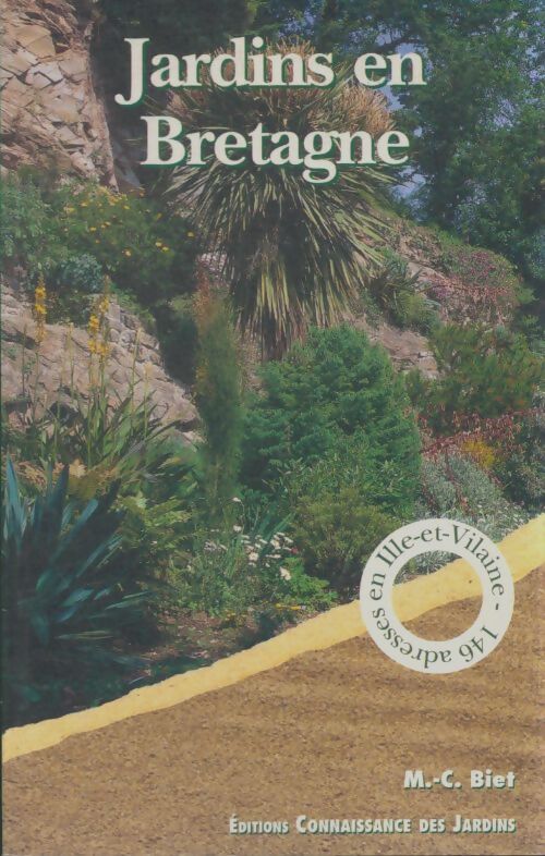Livrenpoche : Jardins en bretagne : Ille-et-Vilaine - Marie-Christine Biet - Livre