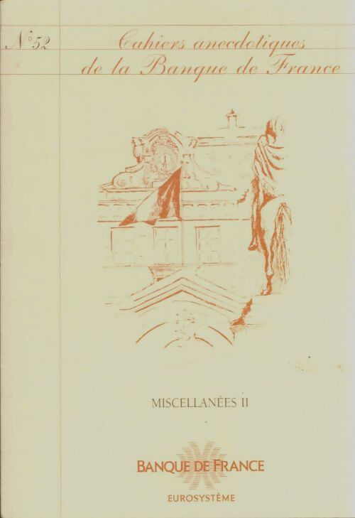 Livrenpoche : Cahiers anecdotiques de la banque de france n°52 - Collectif - Livre