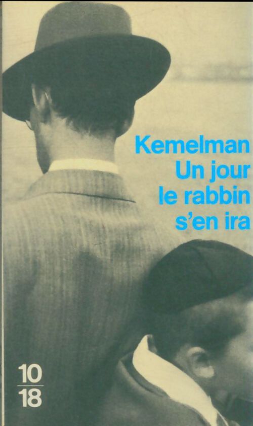 Livrenpoche : Un jour le rabbin s'en ira - Harry Kemelman - Livre