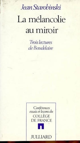 Livrenpoche : La mélancolie au miroir - AE - Jean Starobinski - Livre