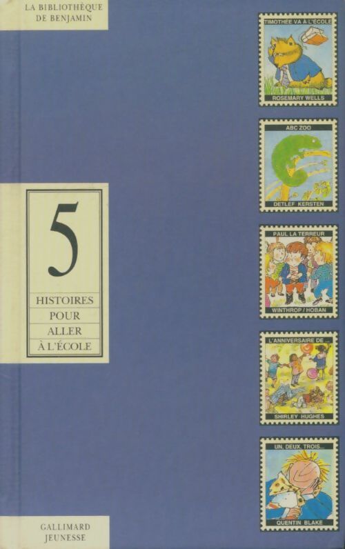Livrenpoche : 5 histoires pour aller à l'école - Rosemary Wells - Livre
