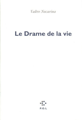 Livrenpoche : Le drame de la vie - Valère Novarina - Livre