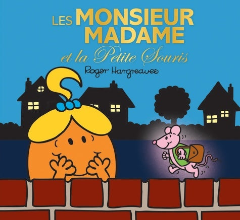 Livrenpoche : Monsieur Madame - Les Monsieur Madame et la petite souris - Roger Hargreaves - Livre