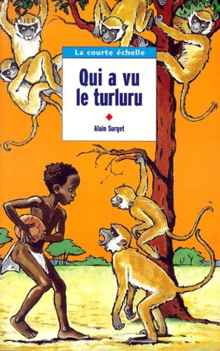 Livrenpoche : Qui a vu turluru ? - Alain Surget - Livre