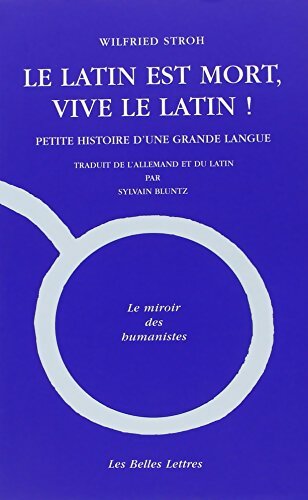 Livrenpoche : Le latin est mort, vive le latin ! - Wilfried Stroh - Livre