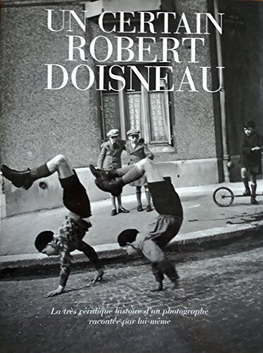 Livrenpoche : Un certain Robert Doisneau - Robert Doisneau - Livre