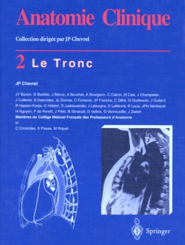 Livrenpoche : Anatomie clinique Tome II : Le tronc - J. -P. (Jean-Paul) Chevrel - Livre