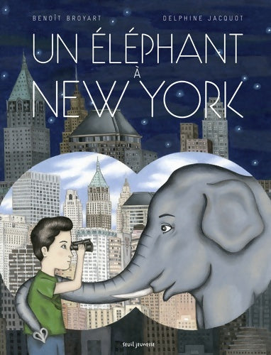 Livrenpoche : Un éléphant à New York - Benoît Broyart - Livre
