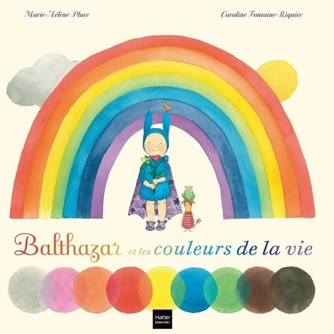 Livrenpoche : Balthazar et les couleurs de la vie et des rêves aussi ! - Marie-Hélène Place - Livre