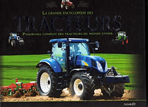 Livrenpoche : La grande encyclopédie des tracteurs - Aurore Bourbier - Livre