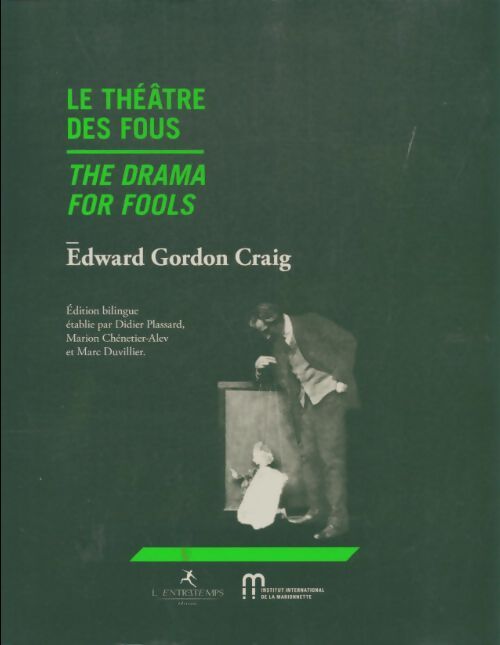 Livrenpoche : Le théâtre des fous - Edward Gordon Craig - Livre