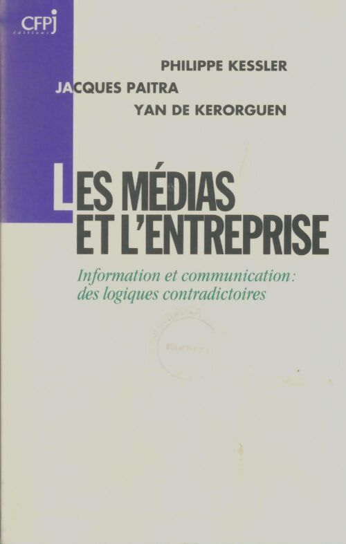 Livrenpoche : Les médias et l'entreprise - Philippe Kessler - Livre
