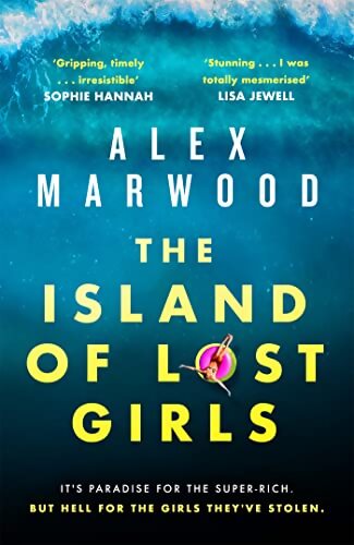 Livrenpoche : The island of lost girls - Alex Marwood - Livre