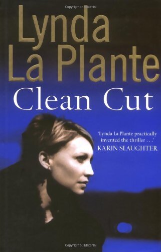 Livrenpoche : Clean cut - Lynda La Plante - Livre