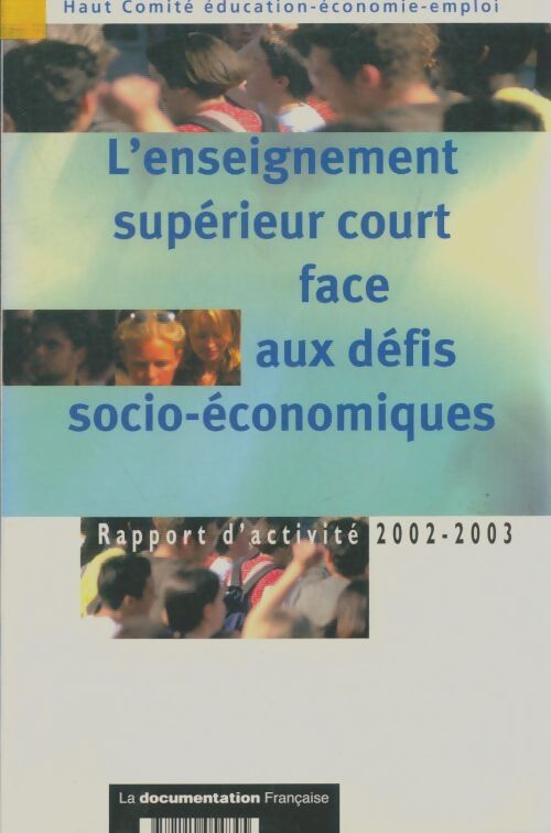 Livrenpoche : L'enseignement supérieur court face aux défis socio-économique - André Gauron - Livre