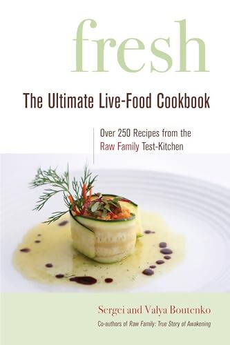 Livrenpoche : Fresh : The ultimate live-food cookbook - Sergei Boutenko - Livre