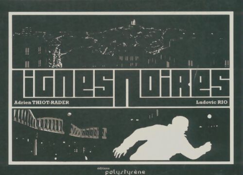 Livrenpoche : Lignes noires - Ludovic Rio - Livre