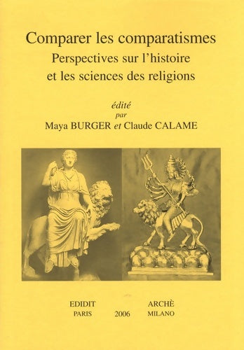 Livrenpoche : Comparer les comparatismes : Perspectives sur l'histoire et les sciences des religions - Maya Burger - Livre
