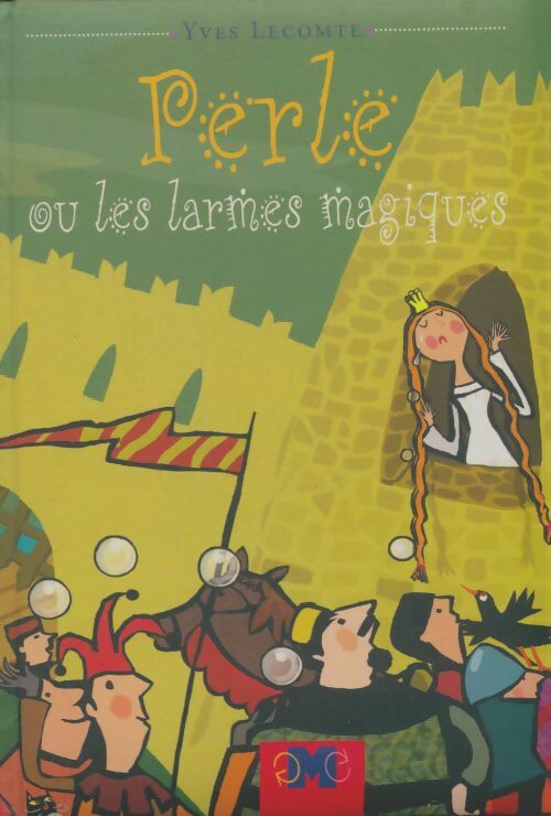 Livrenpoche : Perle ou les larmes magiques - Yves Lecomte - Livre