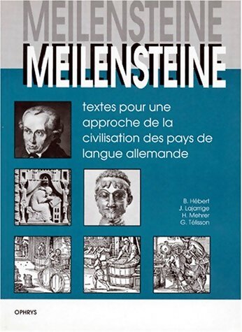 Livrenpoche : Meilensteine - textes pour une approche de la civilisation des pays de langue allemande - Collectif - Livre