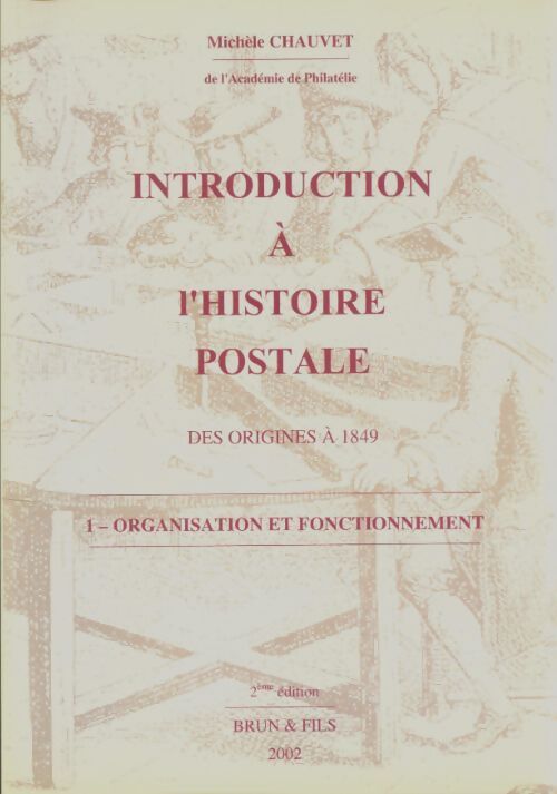 Livrenpoche : Introduction à l'histoire postale Tome I - Michèle Chauvet - Livre