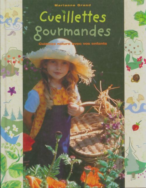 Livrenpoche : Cueillettes gourmandes - Marianne Grand - Livre