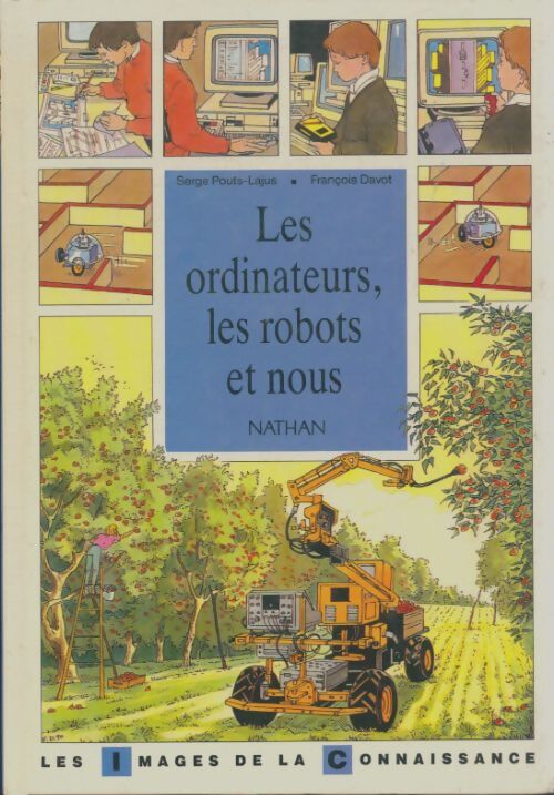 Livrenpoche : Les ordinateurs, les robots et nous - Serge Pouts-Lajus - Livre