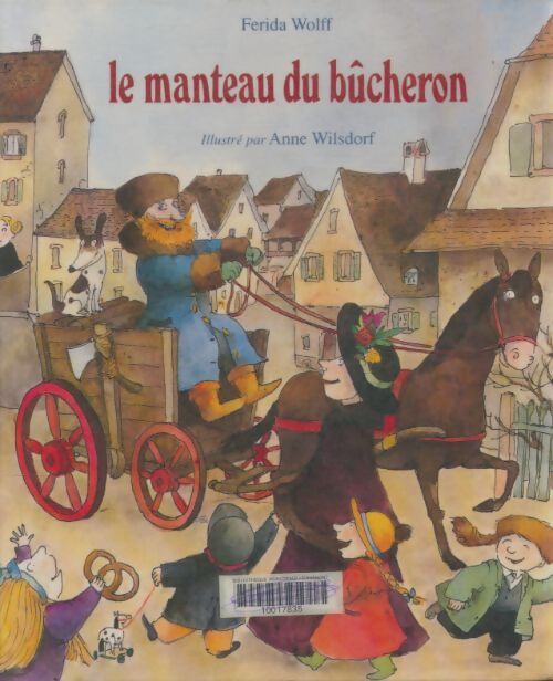 Livrenpoche : Le manteau du bûcheron - Ferida Wolff - Livre