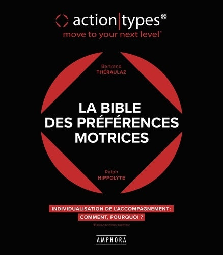 Livrenpoche : La bible des préférences motrices - Bertrand Theraulaz - Livre