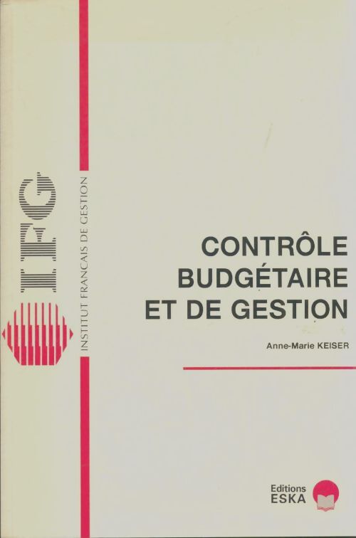 Livrenpoche : Contrôle budgétaire et de gestion - Anne-Marie Keiser - Livre