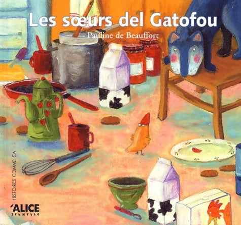 Livrenpoche : Les soeurs del Gatofou - Pauline De Beauffort - Livre